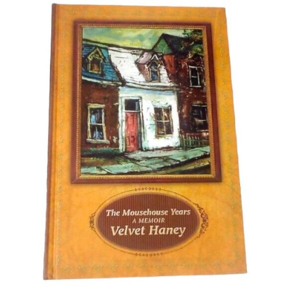 The Mousehouse Years, A Memoir by Velvet Haney Hard Cover Book - Picture 1 of 5